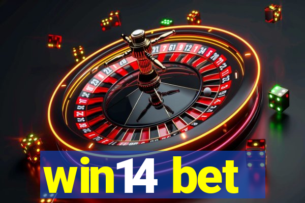 win14 bet